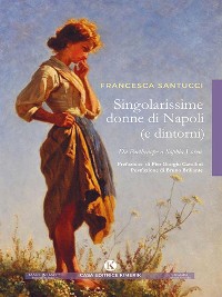 Cover Singolarissime donne di Napoli (e dintorni)