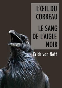 Cover L'Oeil du corbeau et le sang de l'aigle