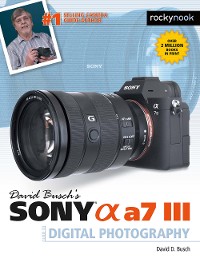 Cover David Busch's Sony Alpha a7 III Guide to Digital Photography
