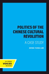 Cover The Politics of the Chinese Cultural Revolution