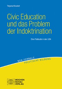 Cover Civic Education und das Problem der Indoktrination