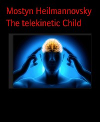 Cover The telekinetic Child