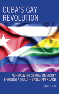 Cover Cuba's Gay Revolution