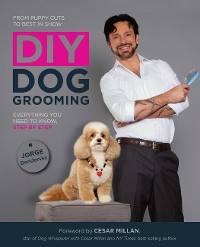 Cover DIY Dog Grooming, From Puppy Cuts to Best in Show