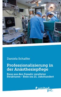Cover Professionalisierung in der Anästhesiepflege