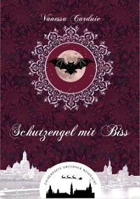 Cover Schutzengel mit Biss (Zauberhafte Dresdner Weihnacht 7)