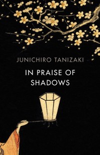 Cover In Praise of Shadows