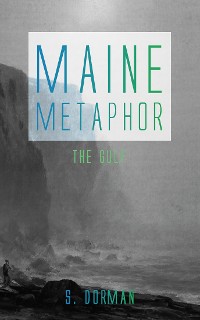 Cover Maine Metaphor: The Gulf
