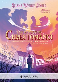 Cover Los mundos de Chrestomanci: Los magos de Caprona y Semana bruja