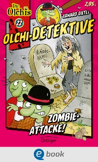 Cover Olchi-Detektive 22. Zombie-Attacke!