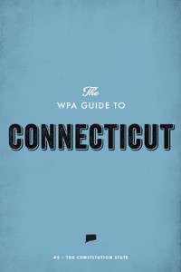 Cover The WPA Guide to Connecticut
