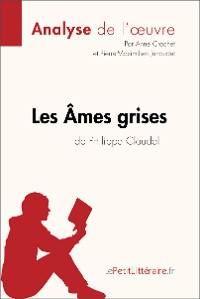 Cover Les Âmes grises de Philippe Claudel (Analyse de l'oeuvre)