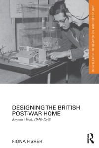 Cover Designing the British Post-War Home
