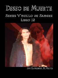 Cover Deseo De Muerte - Series Vínculo De Sangre Libro 12