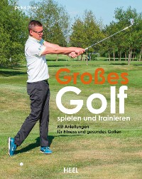 Cover Großes Golf spielen und trainieren