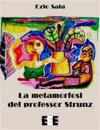 Cover La metamorfosi del Professor Strunz