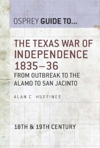 Cover The Texas War of Independence 1835–36