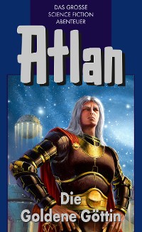 Cover Atlan 23: Die Goldene Göttin (Blauband)