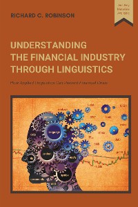 Cover Understanding the Financial Industry Through Linguistics