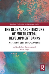 Cover Global Architecture of Multilateral Development Banks