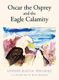 Cover Oscar the Osprey and the Eagle Calamity
