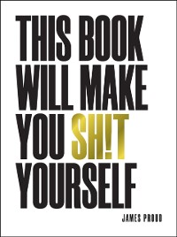 Cover This Book Will Make You Sh!t Yourself