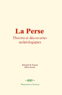 Cover La Perse : Histoire et découvertes archéologiques