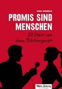 Cover Promis sind Menschen – 20 Stars vor dem Diktiergerät