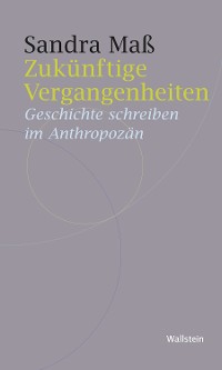 Cover Zukünftige Vergangenheiten