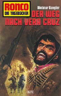 Cover Ronco - Die Tagebücher 29: Der Weg nach Vera Cruz