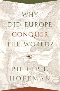 Cover Why Did Europe Conquer the World?