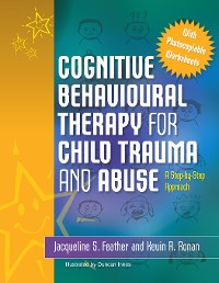 Cover Cognitive Behavioural Therapy for Child Trauma and Abuse