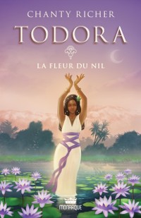 Cover Todora, t3 - La fleur du Nil