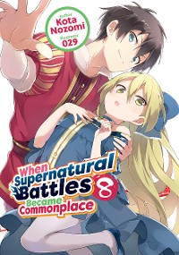 Cover When Supernatural Battles Became Commonplace: Volume 8