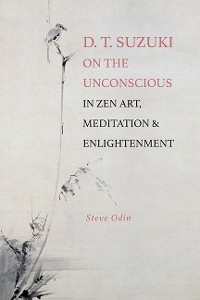 Cover D. T. Suzuki on the Unconscious in Zen Art, Meditation, and Enlightenment