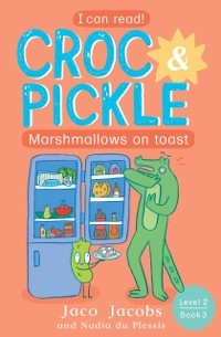 Cover Croc & Pickle Level 2 Book 3