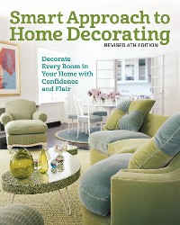 Cover Smart Approach to Home Decorating, Revised 4th Edition