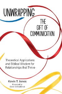 Cover Unwrapping the Gift of Communication
