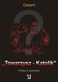 Cover Towarzysz-Katolik. Polska w pytaniach