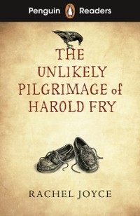 Cover Penguin Readers Level 5: The Unlikely Pilgrimage of Harold Fry (ELT Graded Reader)