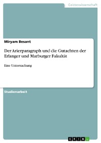 Cover Der Arierparagraph und die Gutachten der Erlanger und Marburger Fakultät