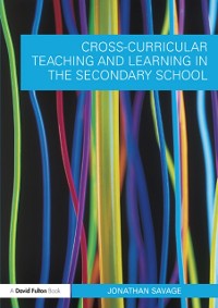 Cover Cross-Curricular Teaching and Learning in the Secondary School