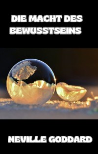 Cover Die Macht des Bewusstseins  (übersetzt)