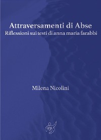 Cover Attraversamenti di Abse. Riflessioni sui testi di anna maria farabbi