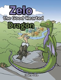 Cover Zelo the Good-Hearted Dragon