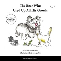 Cover The Bear Who Used Up All His Growls