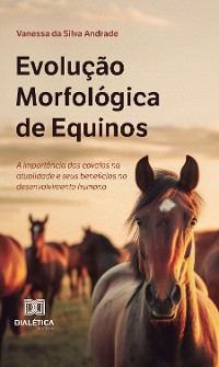 Cover Evolução Morfológica de Equinos