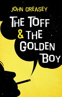 Cover The Toff and the Golden Boy