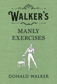 Cover Walker's Manly Exercises