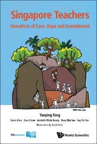 Cover SINGAPORE TEACHERS: NARRATIVES OF CARE, HOPE AND COMMITMENT
